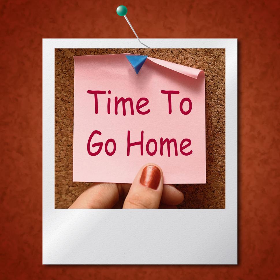 Free Image of Time To Go Home Photo Means Leaving Drunk Or Goodbye 