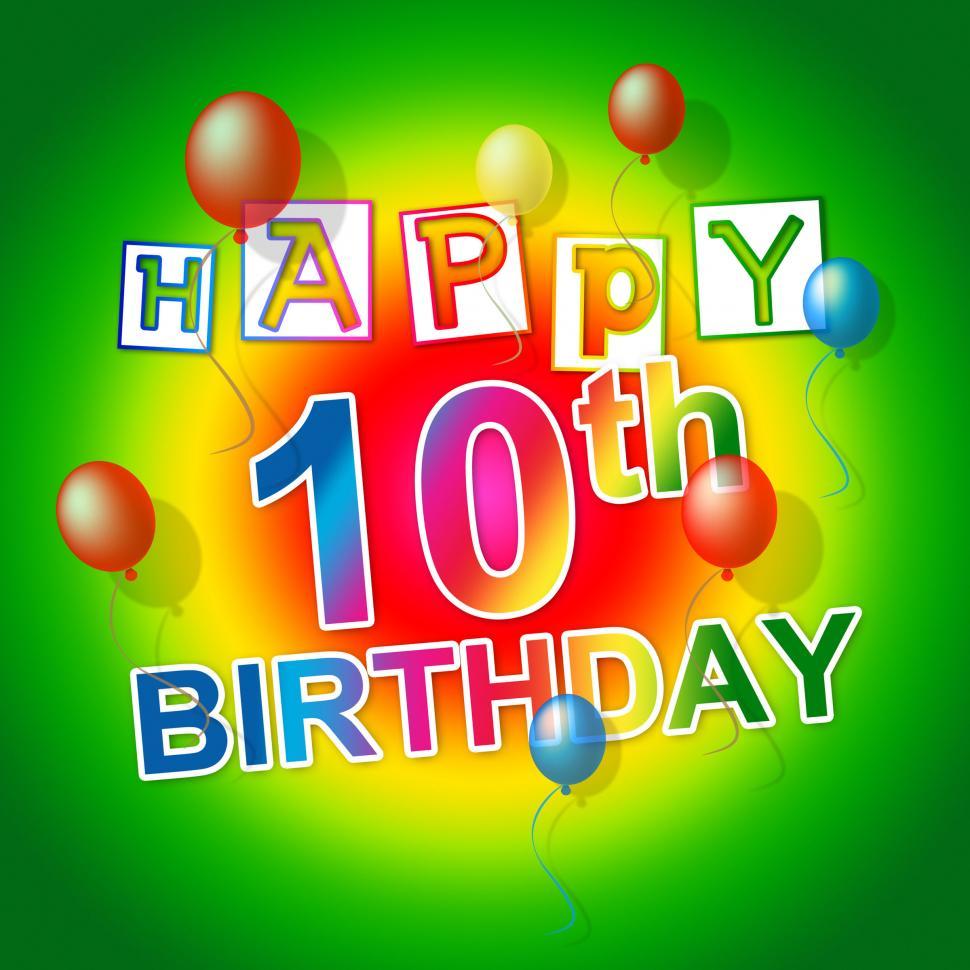 Free Stock Photo of Happy Birthday Shows 10 Celebration And ...