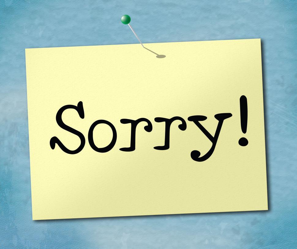 Free Stock Photo of Sign Sorry Represents Notice Apologize And Apology