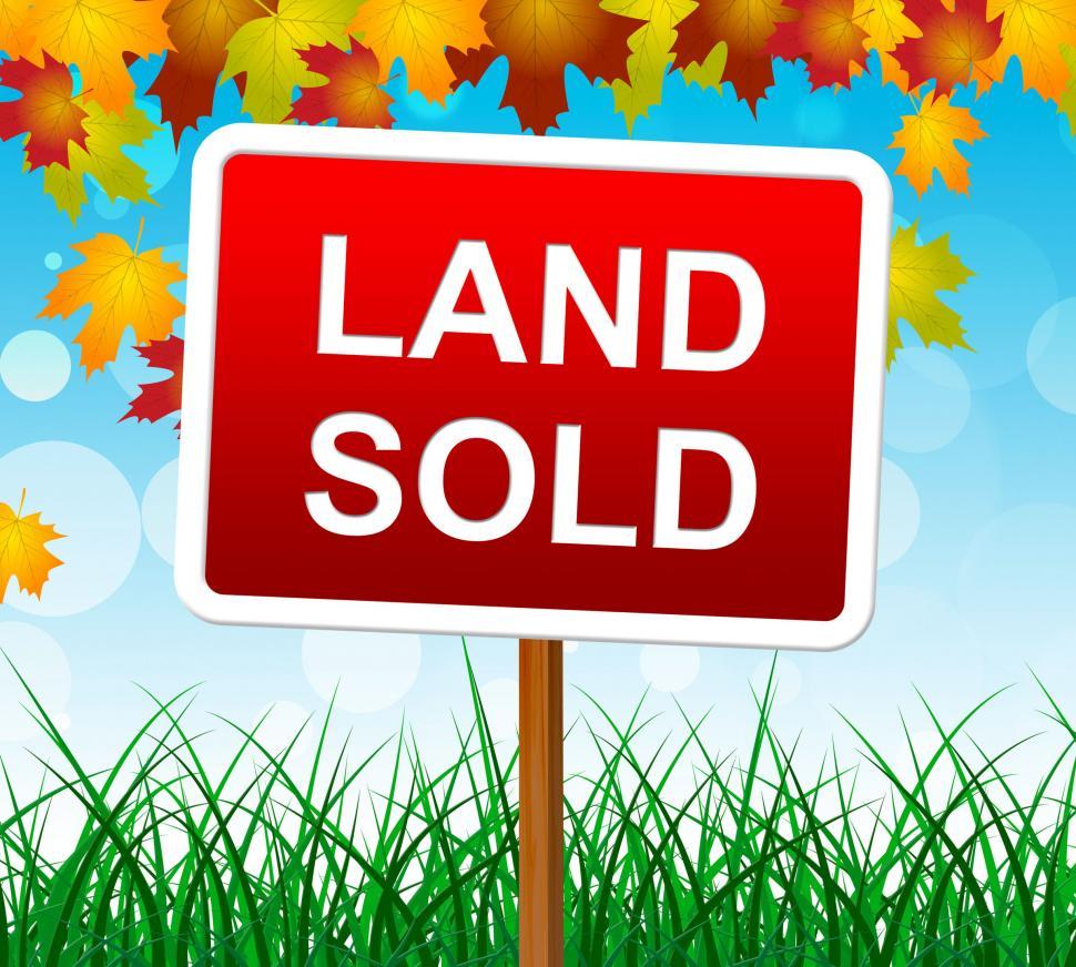 Land Sold Indicates Real Estate Agent And Property