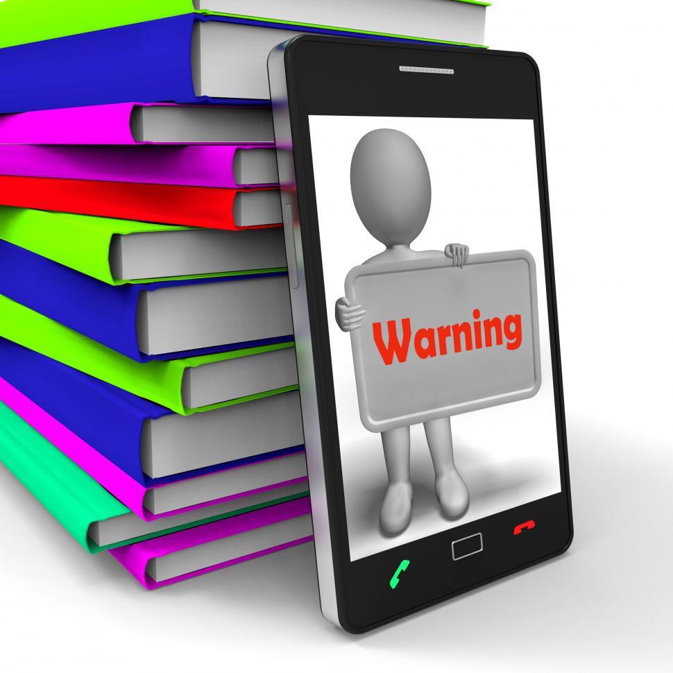 Free Stock Photo of Warning Phone Shows Dangerous And Be Careful
