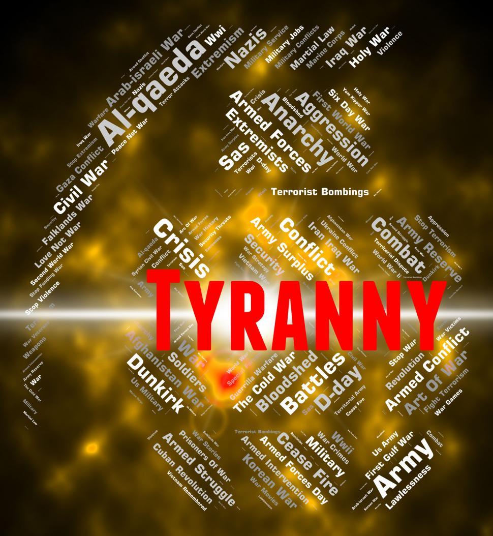 Free Stock Photo of Tyranny Word Represents Reign Of Terror And ...