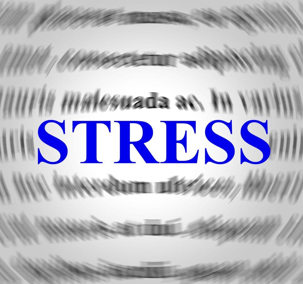 Stressful Word Meaning Pressures Overload And Tension Stock Photo