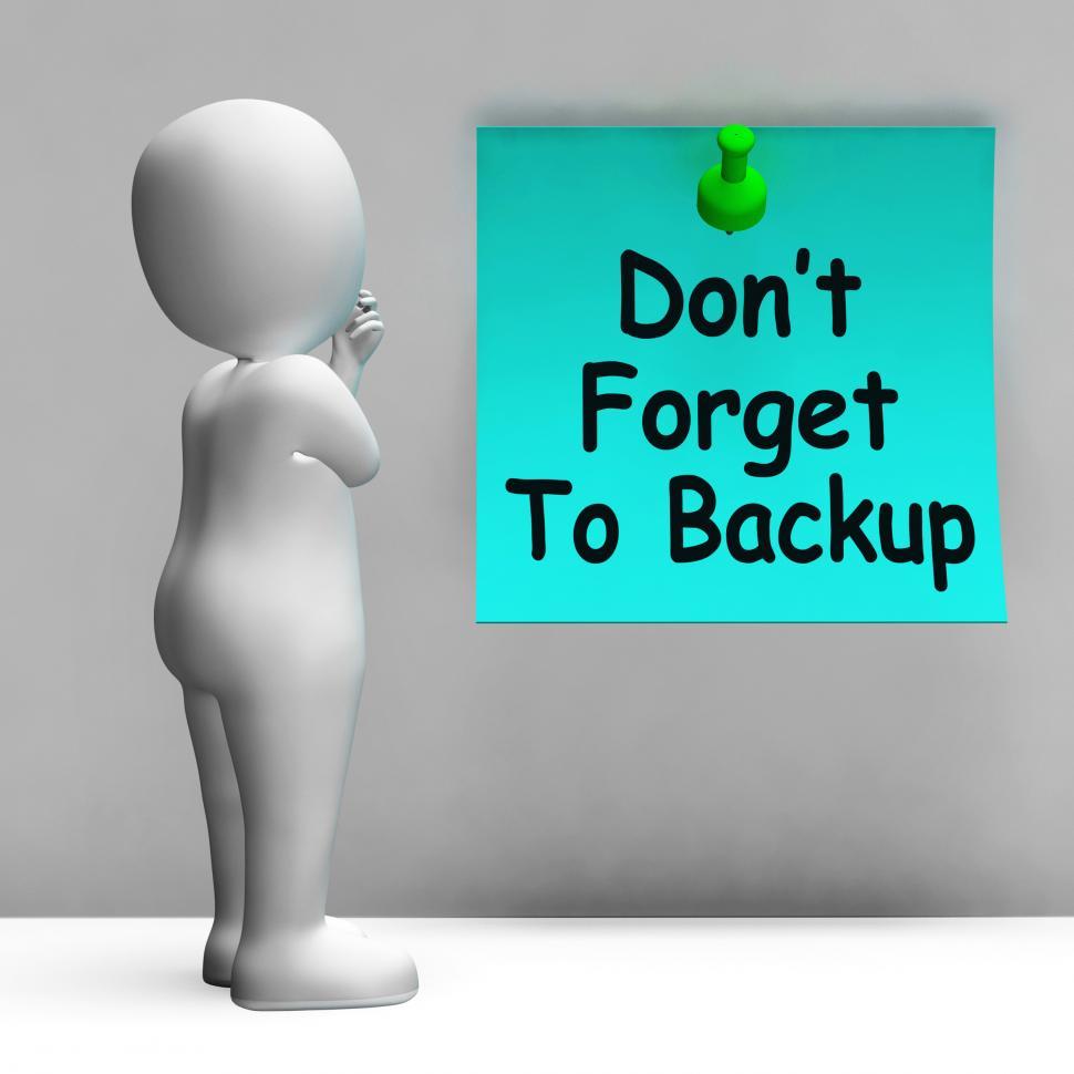 Free Image of Don t Forget To Backup Note Means Back Up Data 