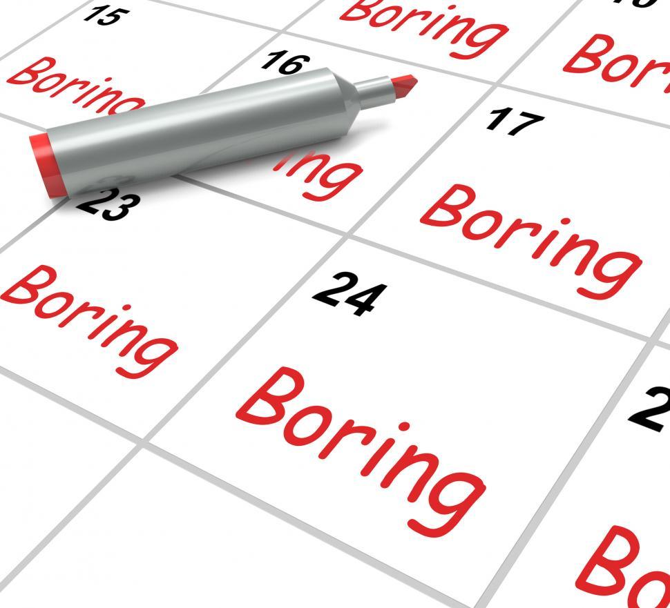Free Image of Boring Calendar Means Uninteresting Tedious And Mundane 