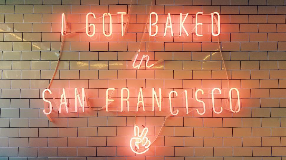 Free Image of Neon Sign: I Got Baked in San Francisco 