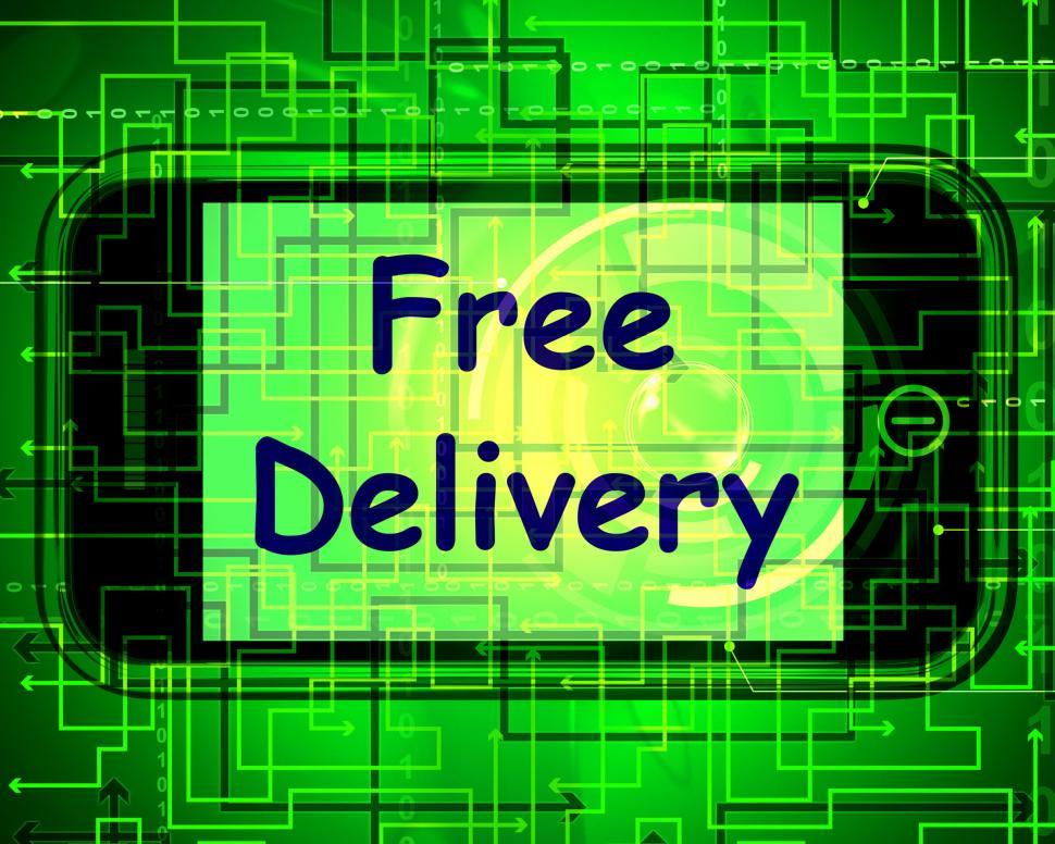 Free Image of Free Delivery On Phone Shows No Charge Or Gratis Deliver 