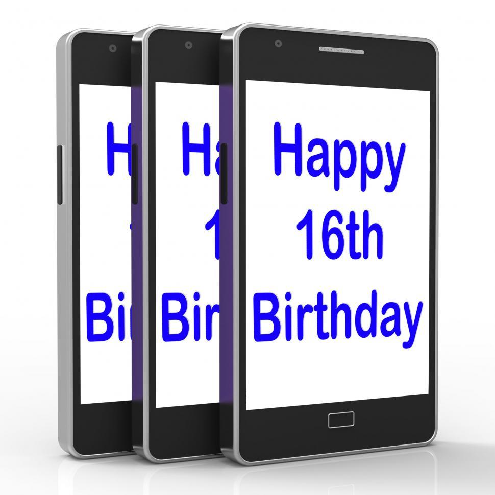 Free Image of Happy 16th Birthday On Phone Means Sixteenth 
