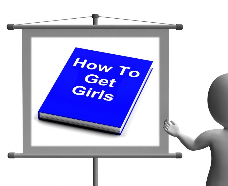Free Image of How To Get Girls Book Sign Shows Improved Score With Chicks 