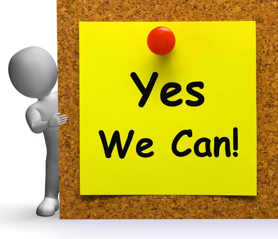 Free Image of Yes We Can Note Means Don t Give Up Yet 