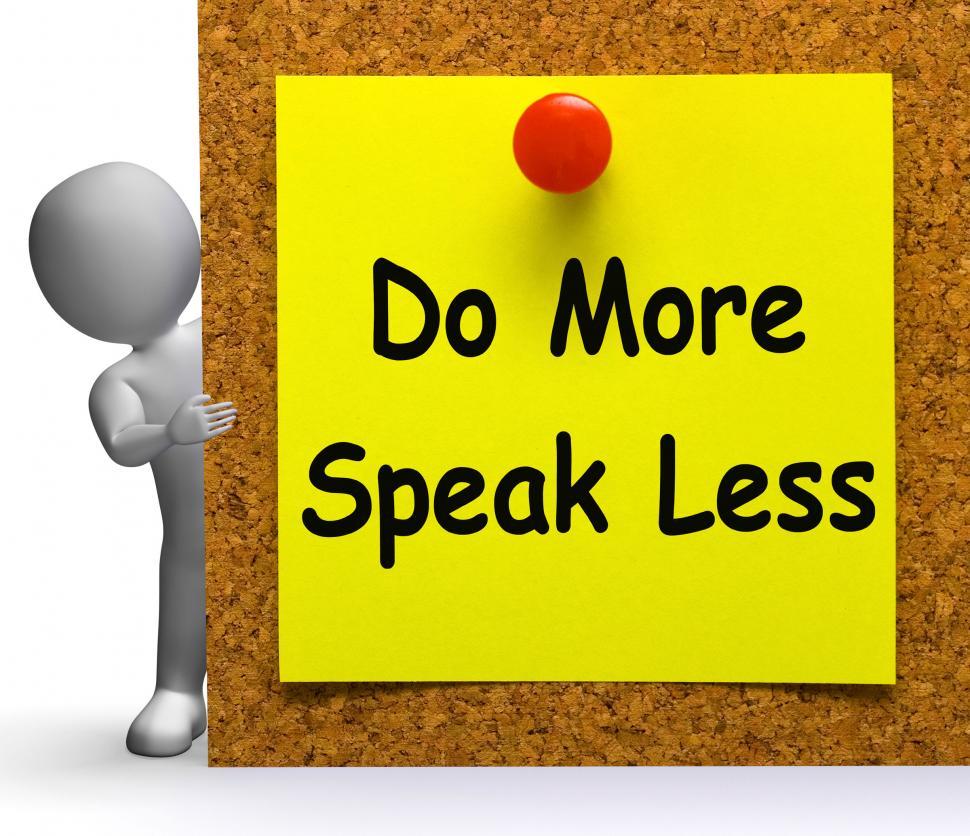 Free Image of Do More Speak Less Note Means Be Productive Or Constructive 