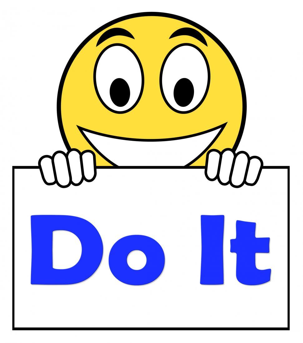 Free Image of Do It On Sign Shows Act Immediately 