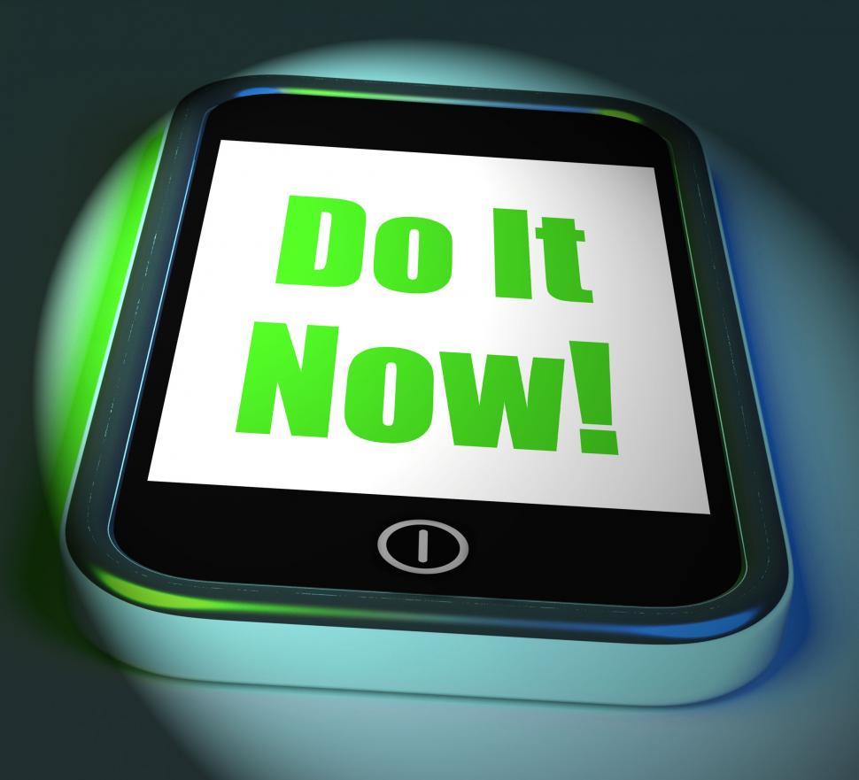 Free Image of Do It Now On Phone Displays Act Immediately 