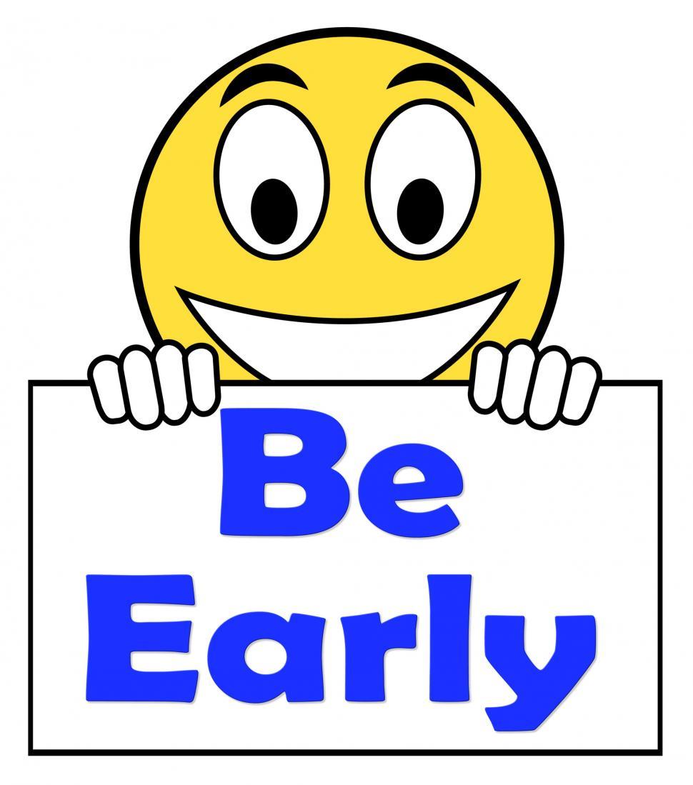 Free Image of Be Early On Sign Shows Arrive On Time 