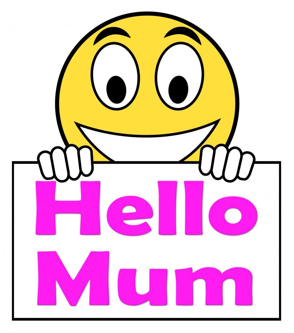 Free Image of Hello Mum On Sign Shows Message And Best Wishes 