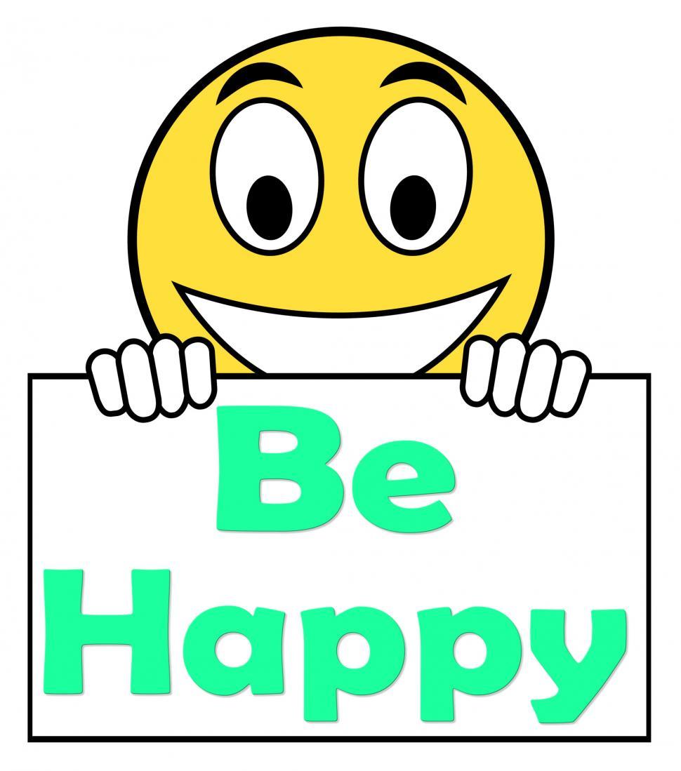 Free Image of Be Happy On Sign Shows Cheerful Happiness 