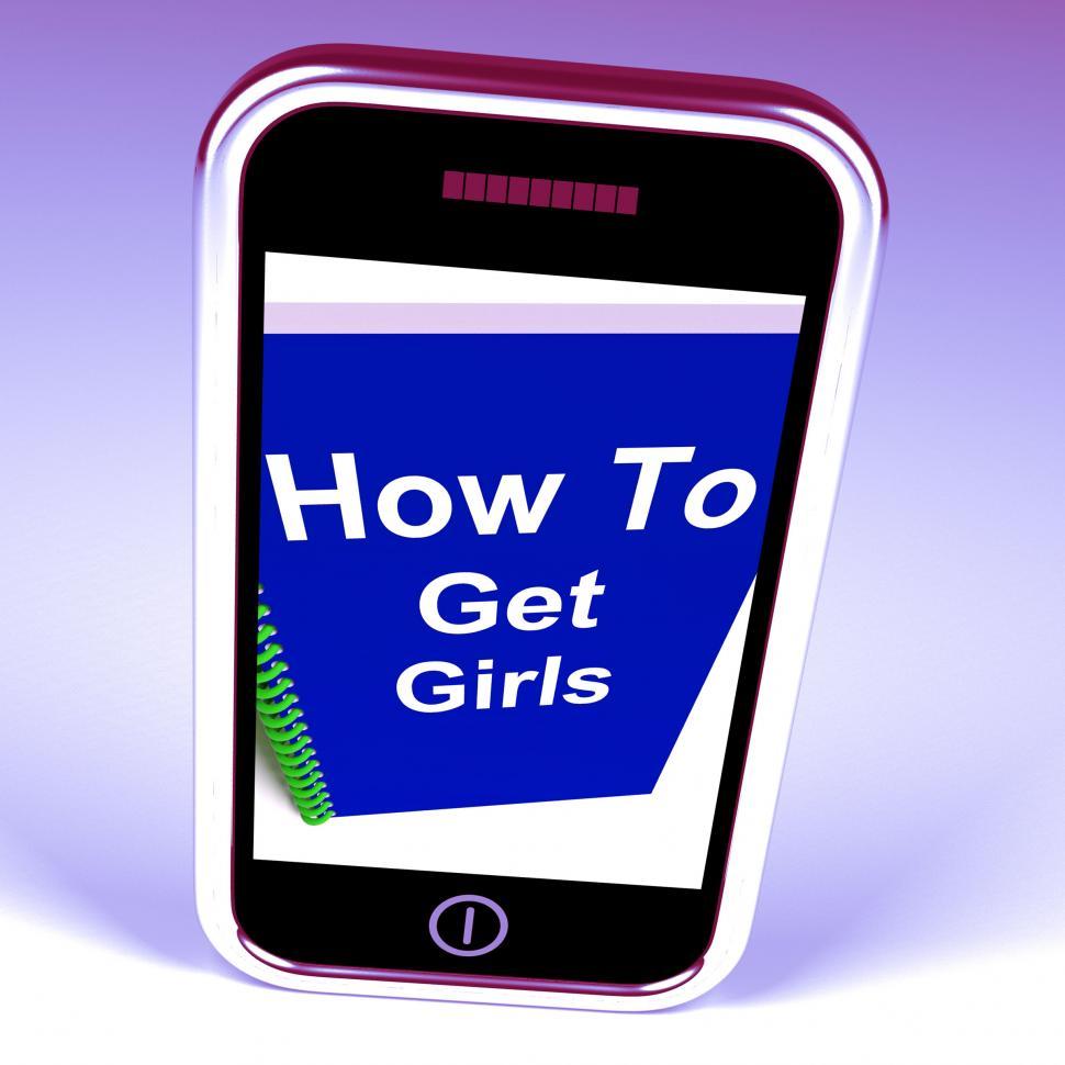 Free Image of How to Get Girls on Phone Represents Getting Girlfriends 
