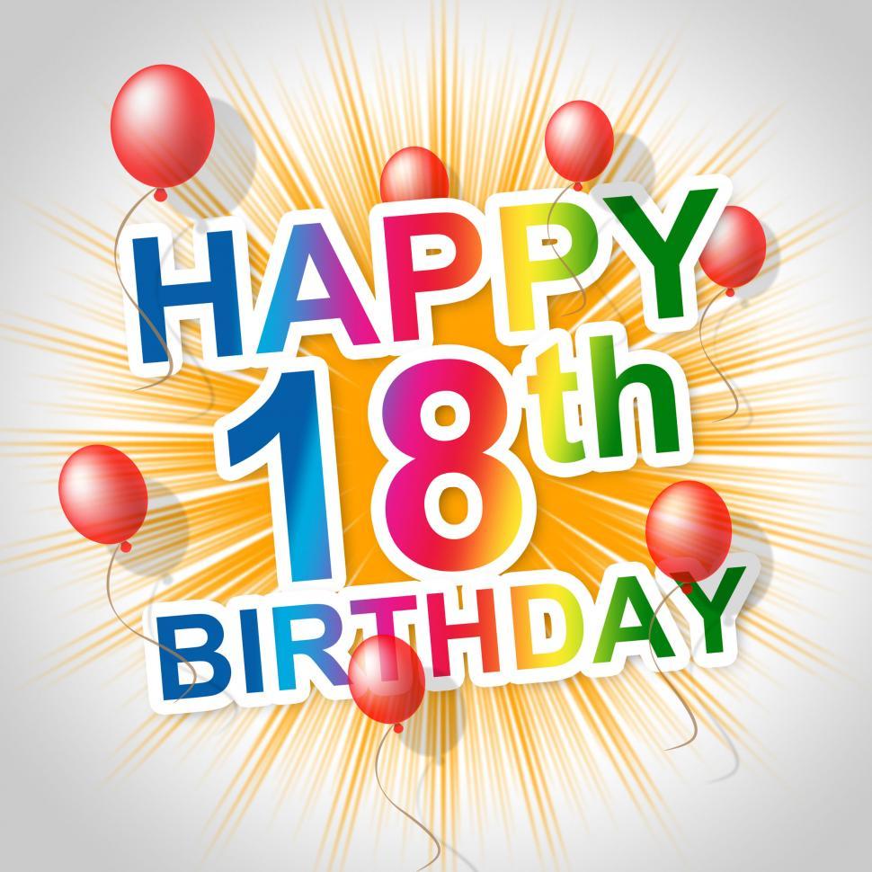 Free Image of Happy Birthday Means Congratulations Greetings And Eighteenth 