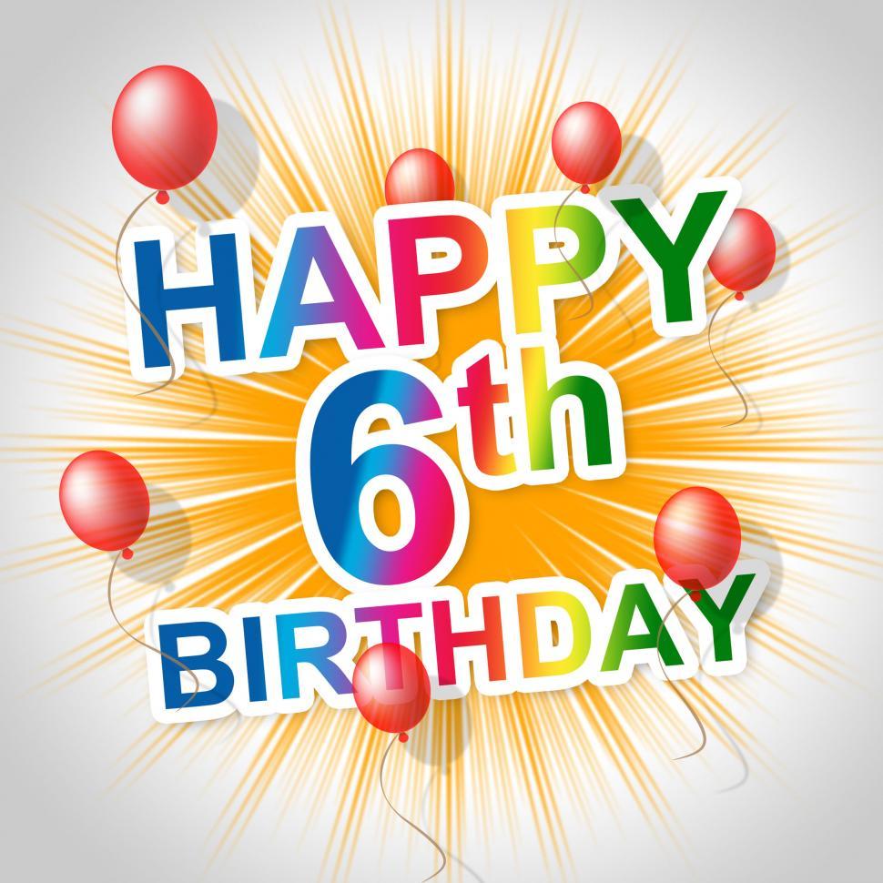 Free Image of Happy Birthday Represents Celebrating Six And Cheerful 