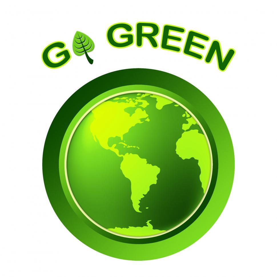 Free Image of Go Green Indicates Earth Day And Eco-Friendly 