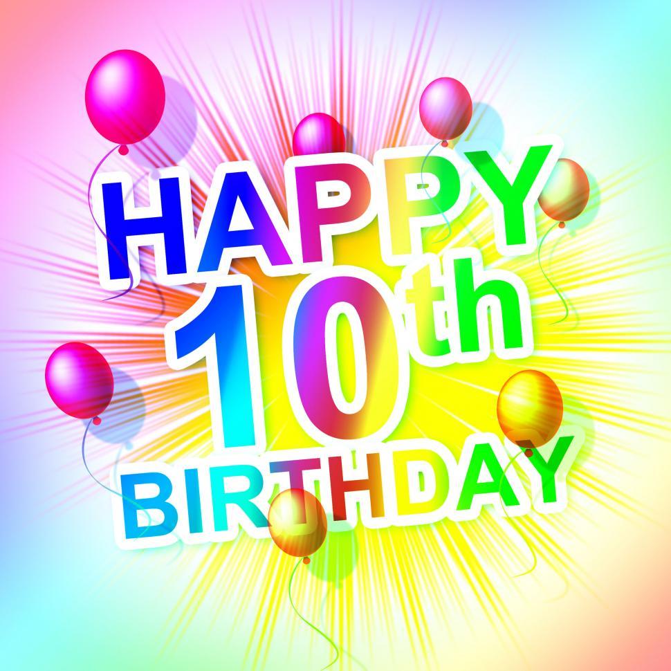 Free Image of Happy Birthday Means Congratulation Ten And 10Th 
