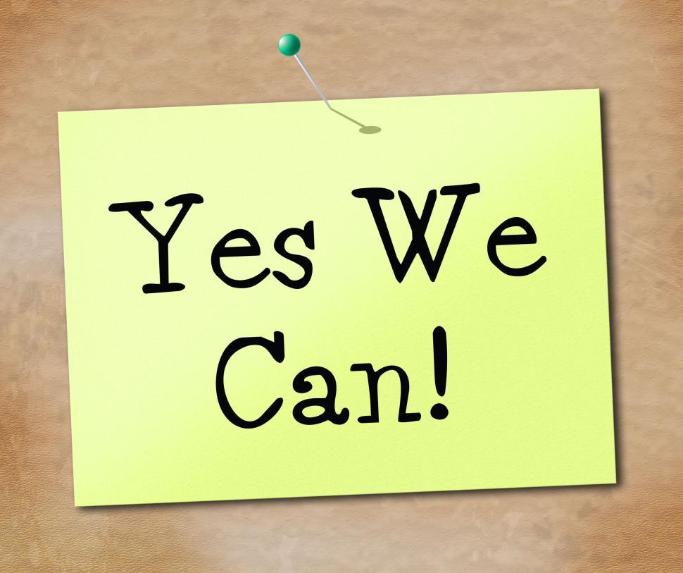 Free Image of Yes We Can Shows All Right And Agreement 