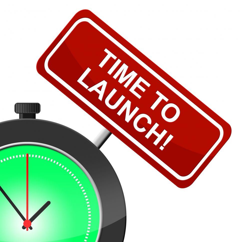 Free Image of Time To Launch Shows Don t Wait And Beginning 