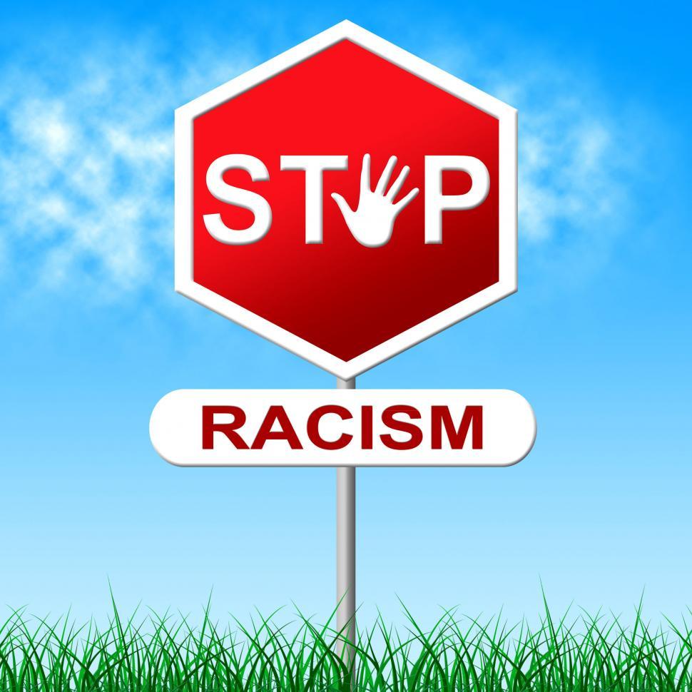 Free Image of Stop Racism Represents Warning Sign And Black 