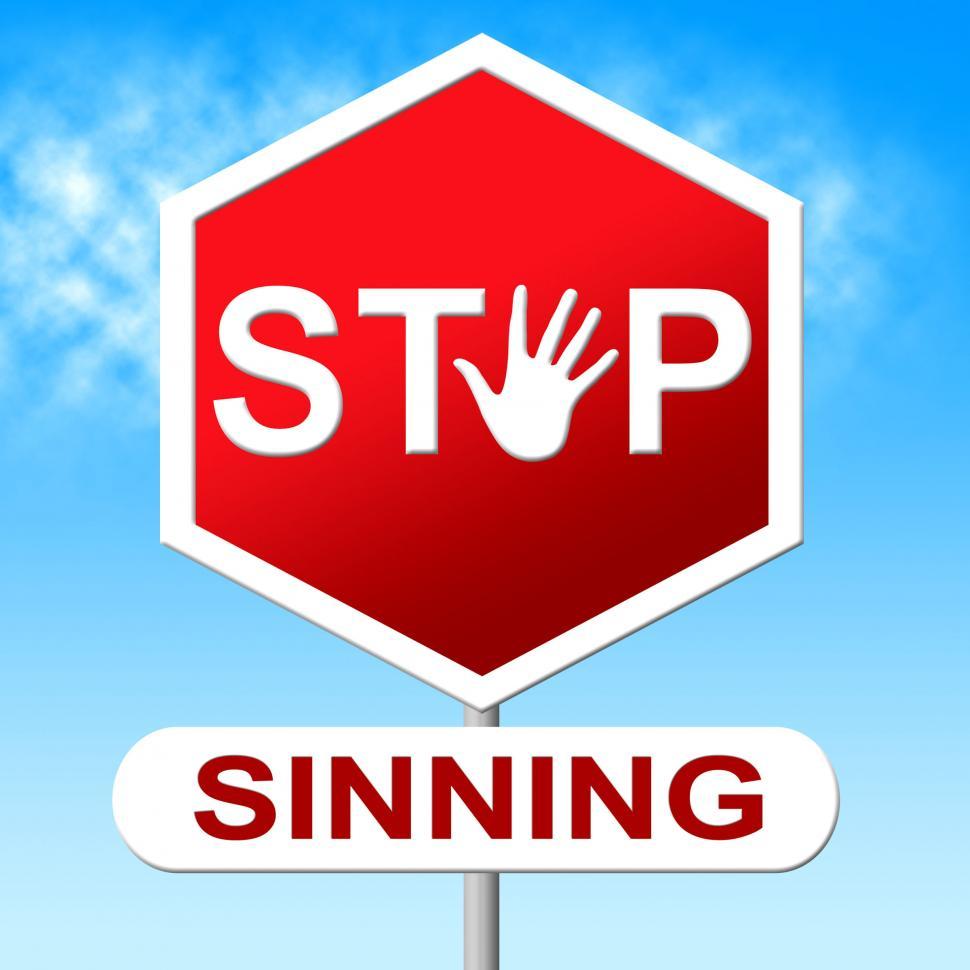 Free Image of Stop Sinning Shows Warning Sign And Caution 