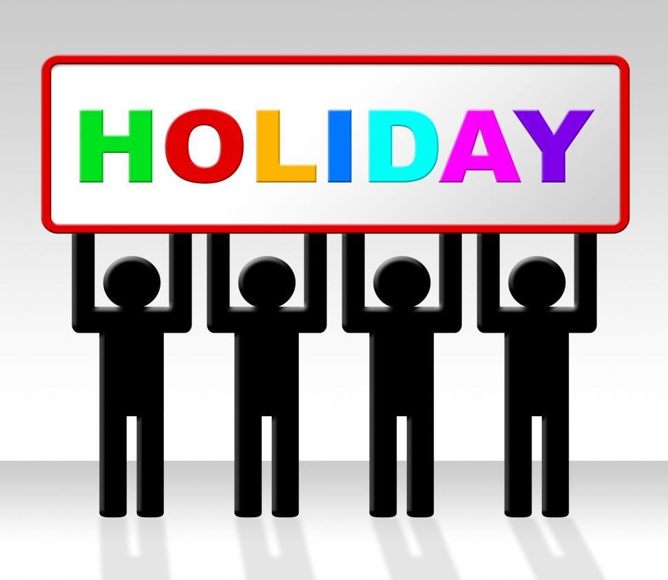 Free Image of Holiday Sign Means Go On Leave And Advertisement 