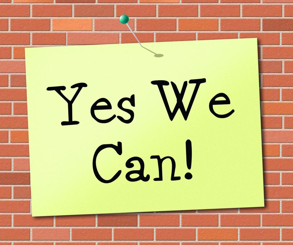 Free Image of Yes We Can Indicates All Right And Agree 