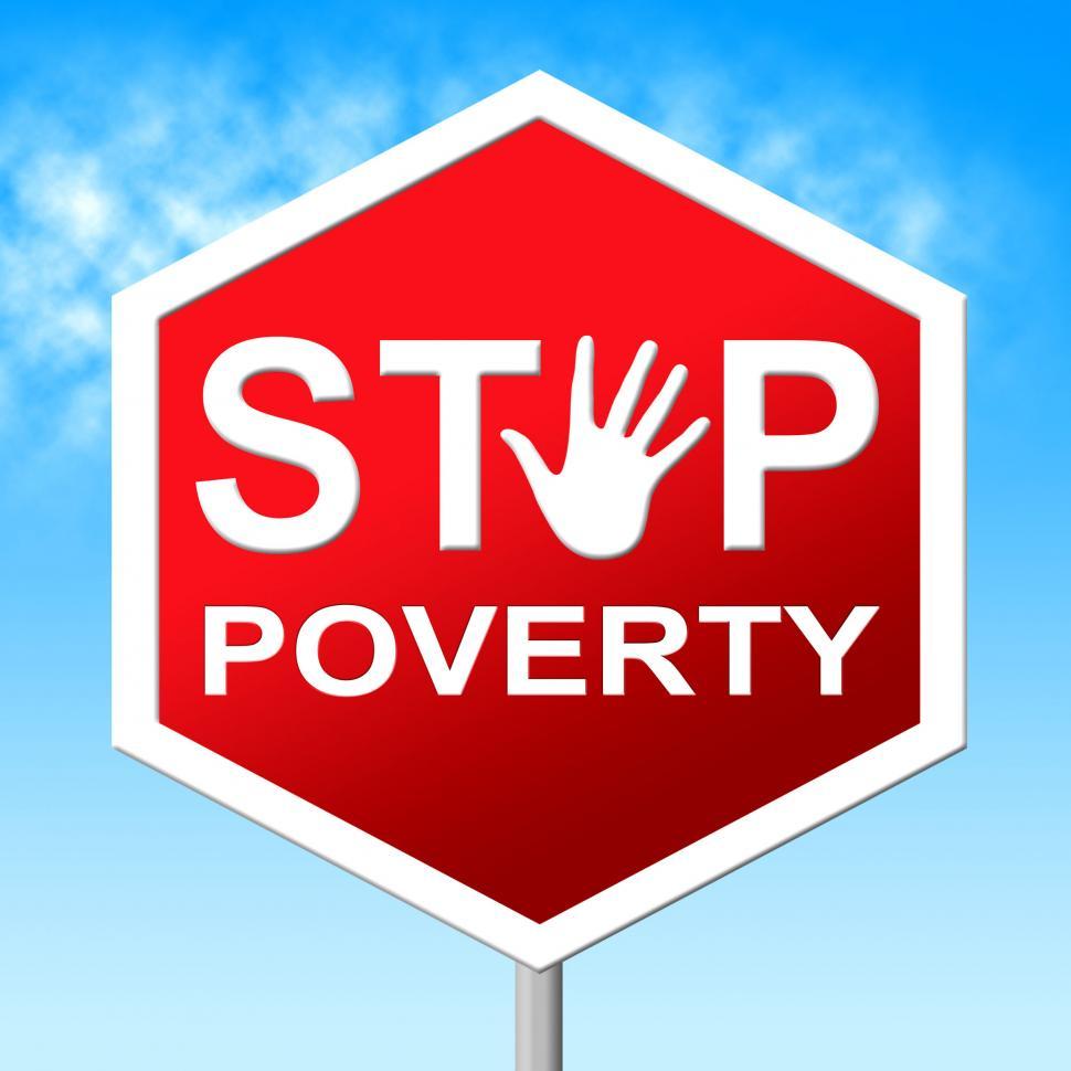 Free Image of Stop Poverty Represents Warning Sign And Caution 