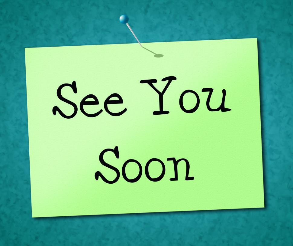 Free Image of See You Soon Means Good Bye And Signboard 
