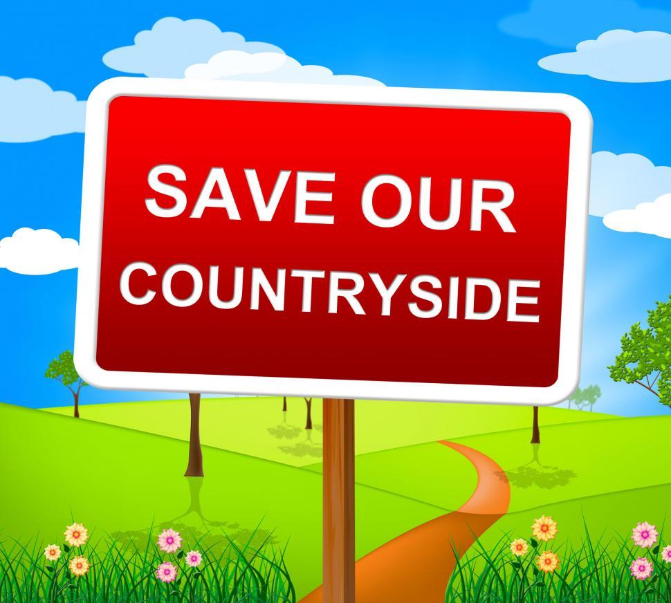 Free Image of Save Our Countryside Means Natural Nature And Protecting 