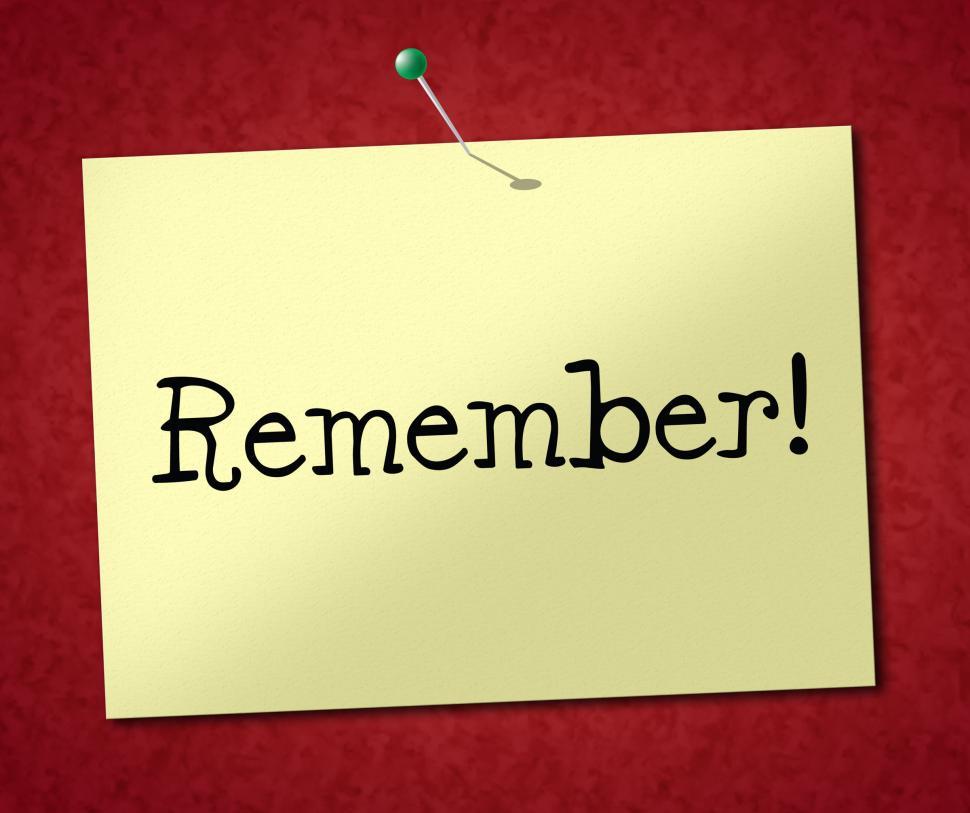 Free Image of Remember Sign Shows Keep In Mind And Agenda 