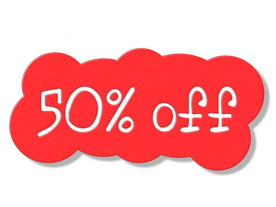 Free Image of Fifty Percent Off Shows Discount Savings And Discounts 