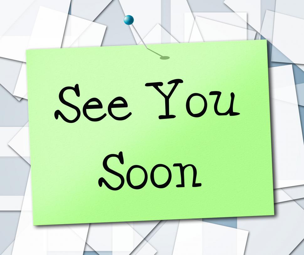 Free Image of See You Soon Represents Good Bye And Farewell 