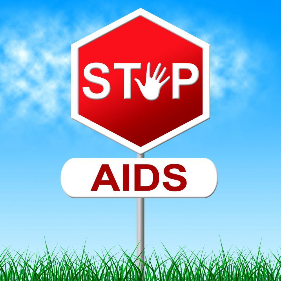 Free Image of Aids Stop Represents Acquired Immunodeficiency Syndrome And Cont 