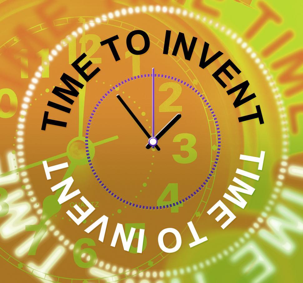 Free Image of Time To Invent Means Innovations Make And Inventions 