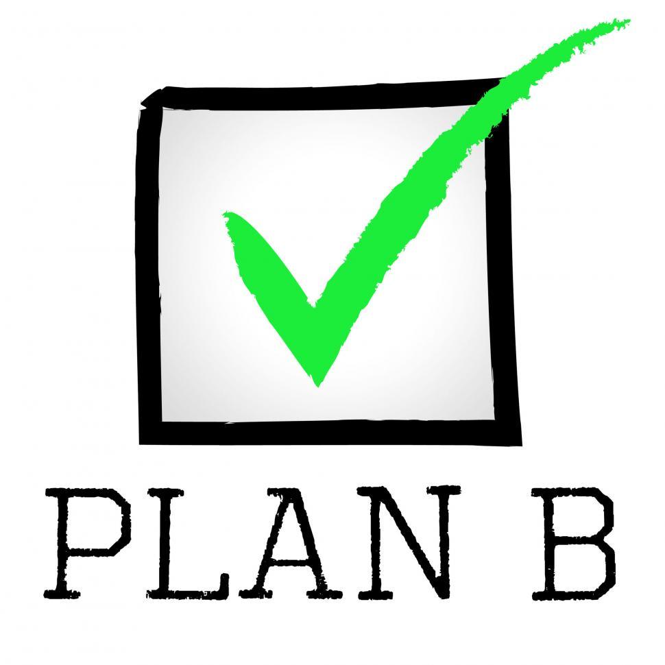 Free Image of Plan B Represents Fall Back On And Alternative 