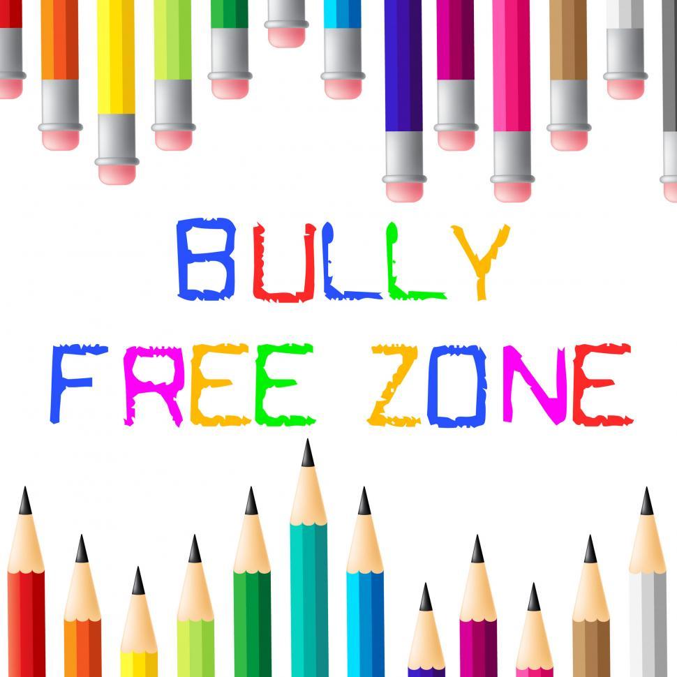 Free Image of Bully Free Zone Indicates Bullying Children And Cyberbully 