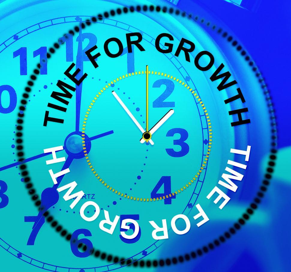 Free Image of Time For Growth Shows Gain Development And Growing 
