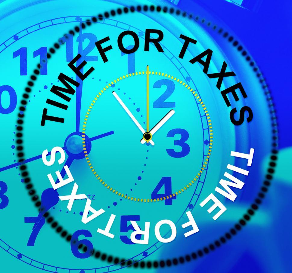 Free Image of Time For Taxes Means Finance Excise And Levy 