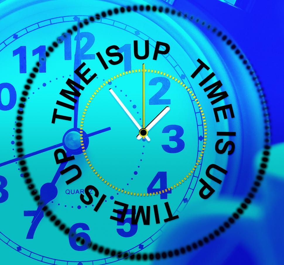 Free Image of Time Is Up Indicates Behind Schedule And Checking 