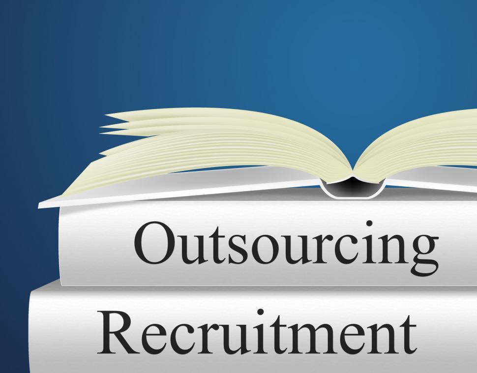Free Image of Outsource Recruitment Shows Independent Contractor And Contracti 