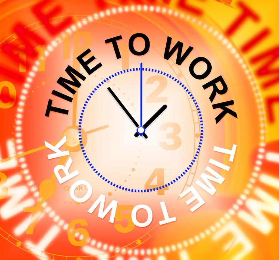 Free Image of Time To Work Indicates Recruitment Employment And Hire 
