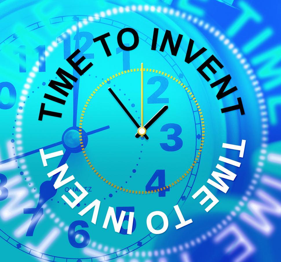 Free Image of Time To Invent Indicates Conception Make And Innovations 