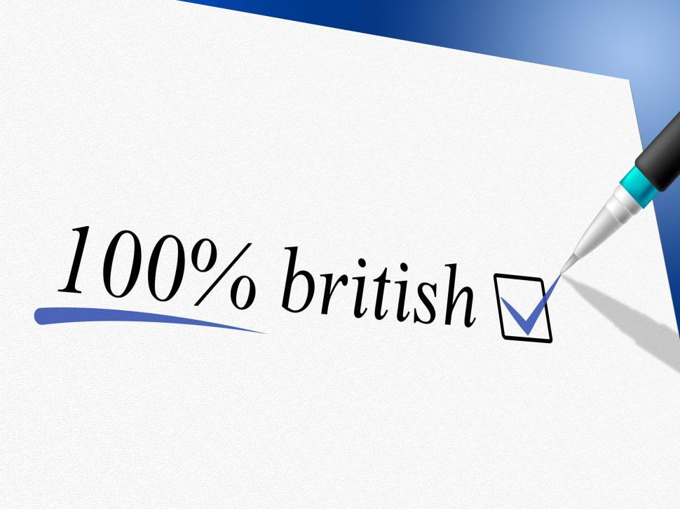Free Image of Hundred Percent British Indicates United Kingdom And Britain 