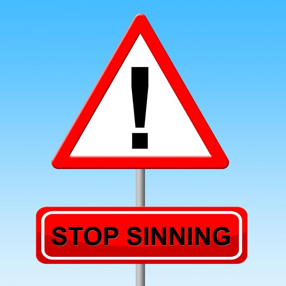 Free Image of Stop Sinning Means Warning Sign And Danger 