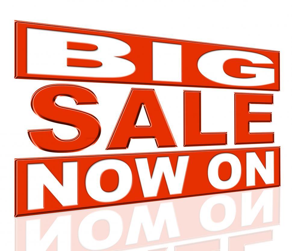 Free Image of Big Sale Means At The Moment And Closeout 